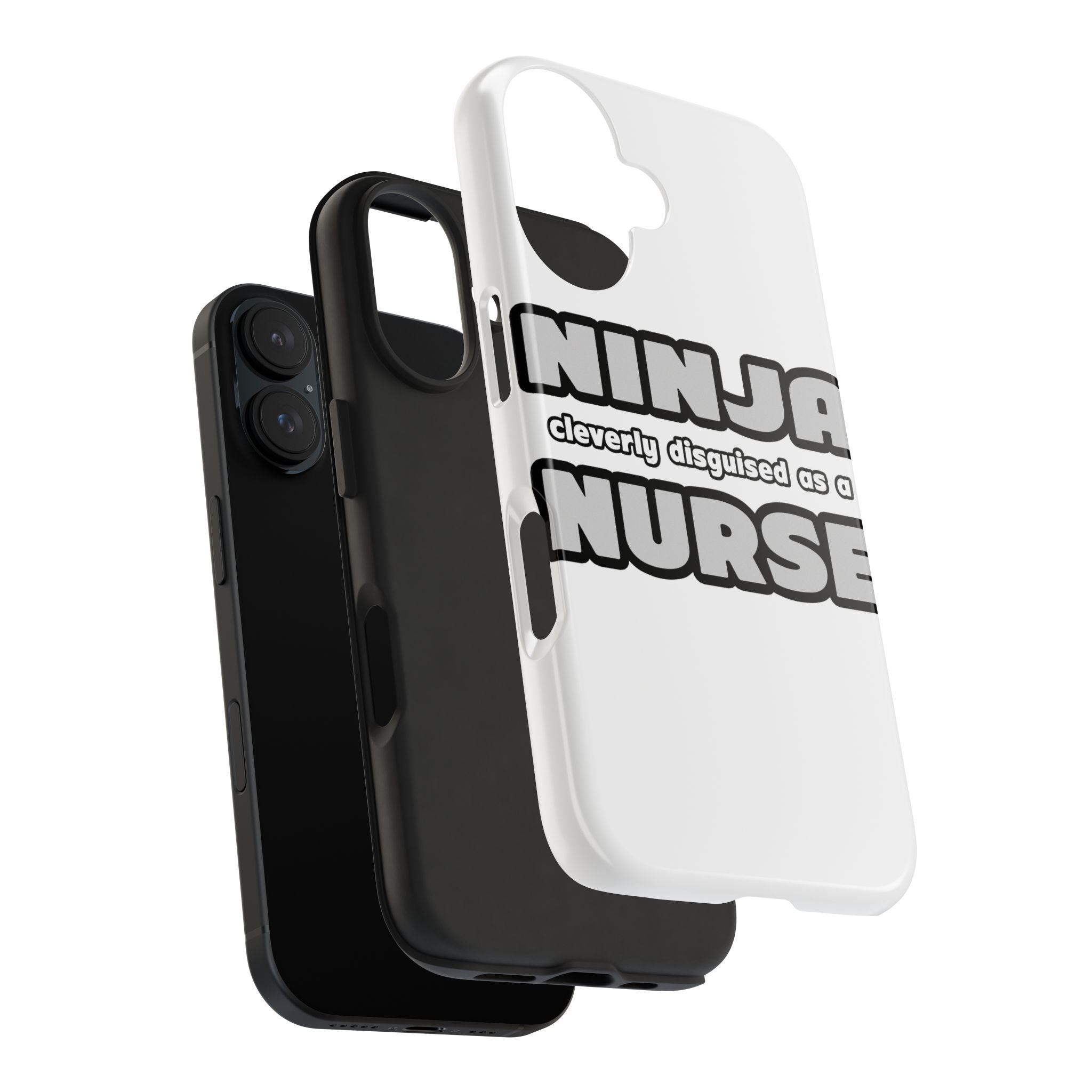 Ninja Cleverly Disguised As A Nurse - Tough Phone Cases