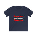 Super Dad ... Farmer - Kids Softstyle Tee