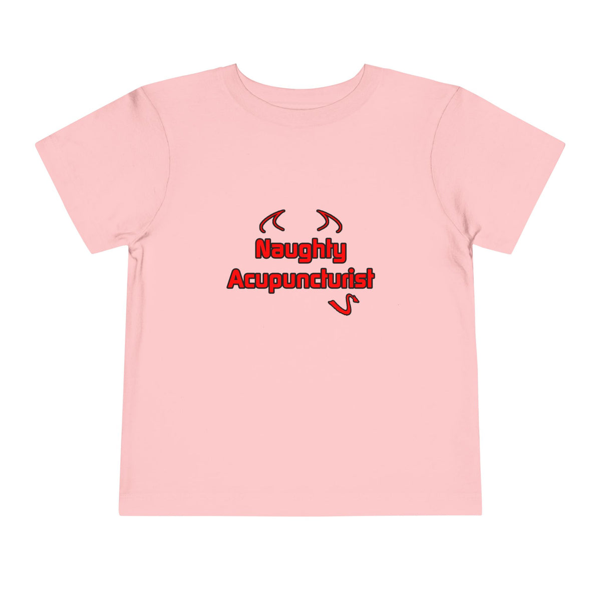 Naughty Acupuncturist - Toddler Short Sleeve Tee