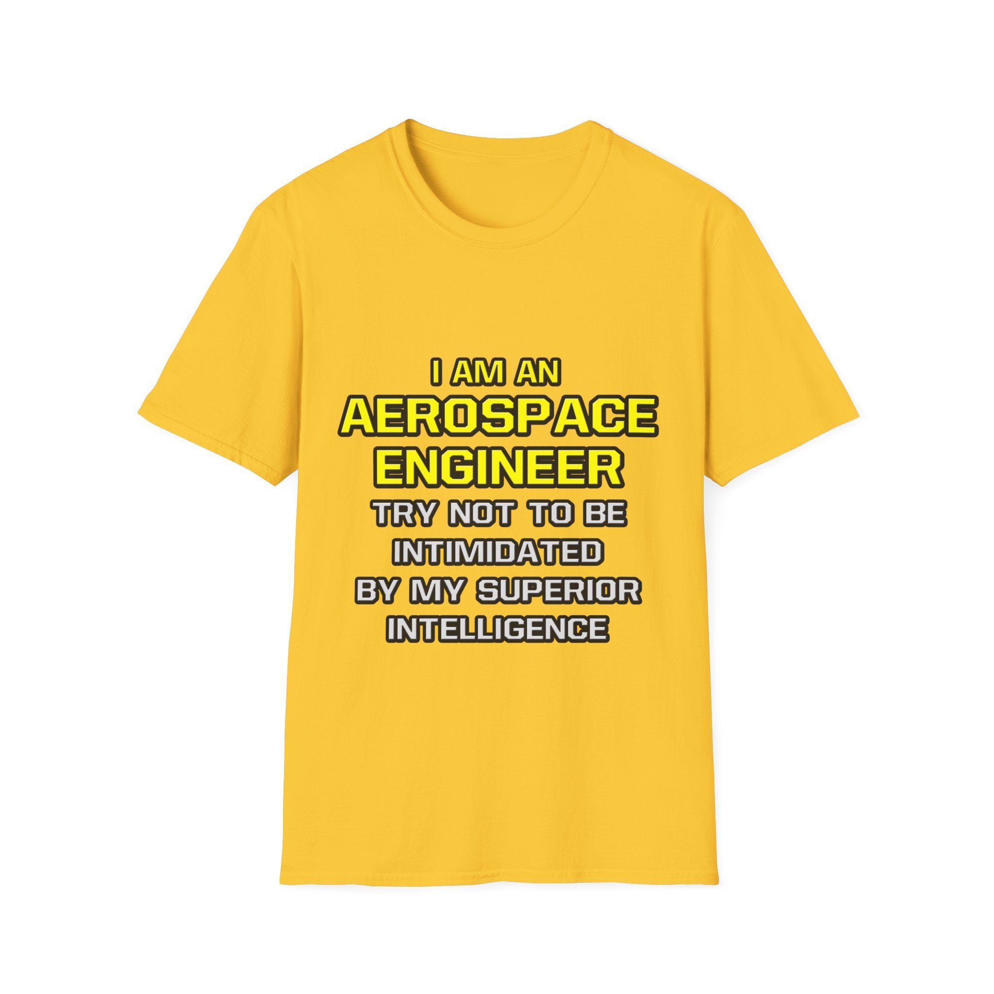 Aerospace Engineer...Superior Intelligence - Unisex Softstyle T-Shirt