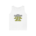 Anesthesiologist...Assume I Am Never Wrong - Unisex Heavy Cotton Tank Top