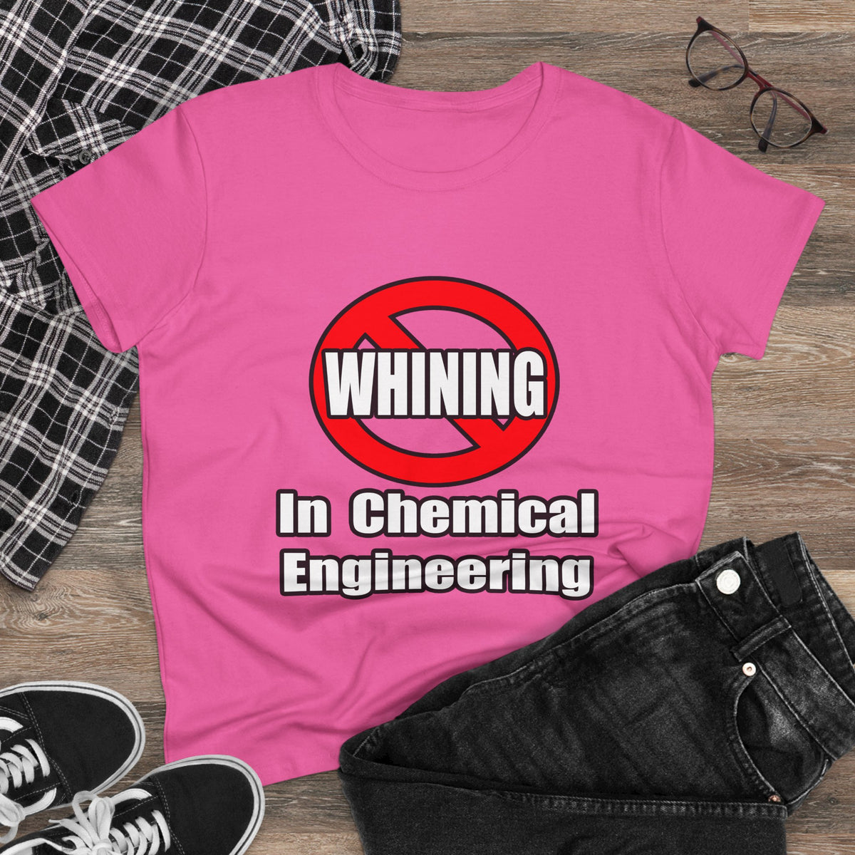No Whining In Chemical Engineering - Women's Midweight Cotton Tee