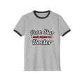 Porn Star...Doctor - Unisex Cotton Ringer T-Shirt