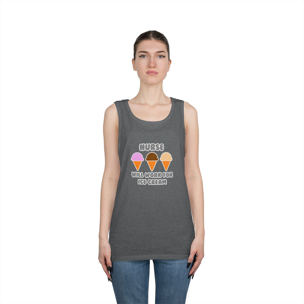 Nurse ... Will Work For Ice Cream - Unisex Heavy Cotton Tank Top