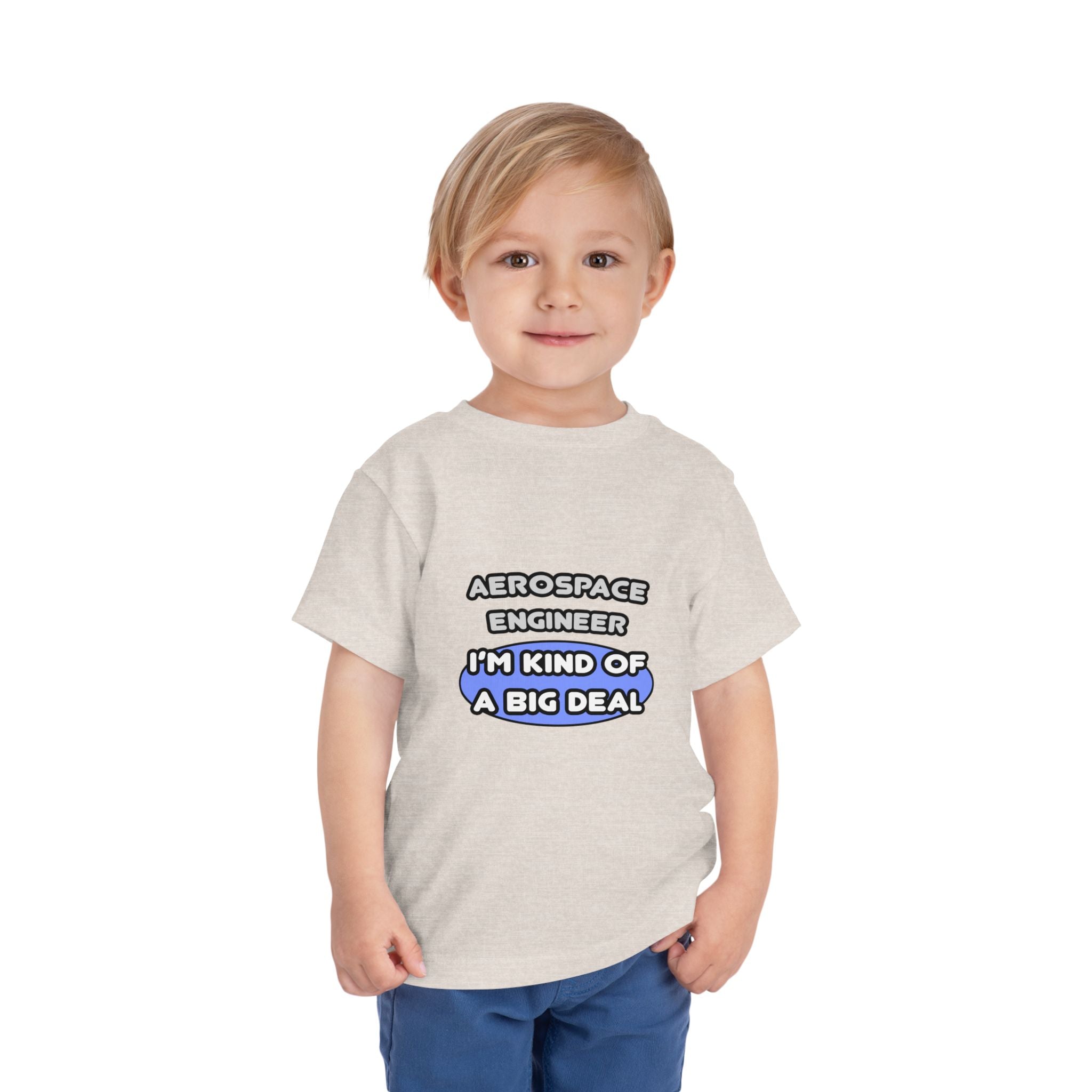 Aerospace Engineer...Kind of a Big Deal (2) - Toddler Short Sleeve Tee