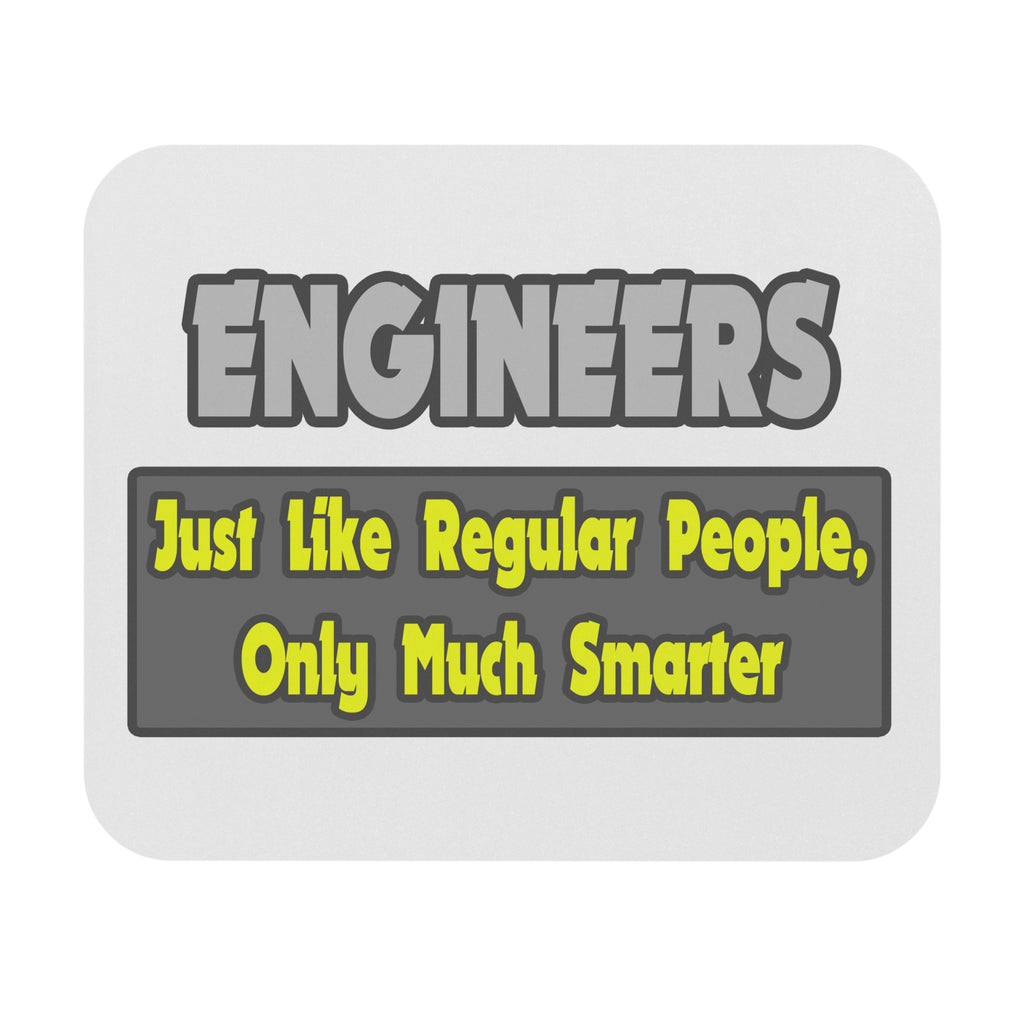 Engineers...Smarter - Mouse Pad (Rectangle)
