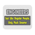 Engineers...Smarter - Mouse Pad (Rectangle)