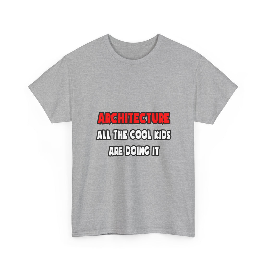 Funny Architect Shirts and Gifts - Unisex Heavy Cotton Tee