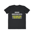 Nurse Anesthetists...Smarter - Men's Lightweight Fashion Tee