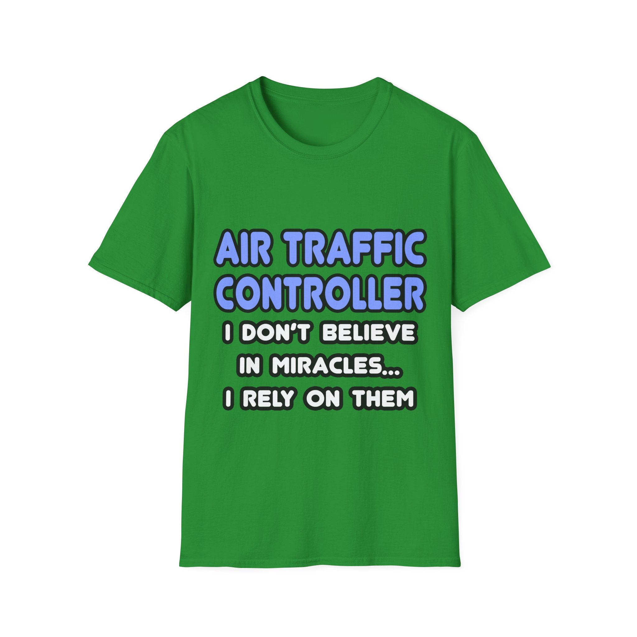 Miracles and Air Traffic Controllers - Unisex Softstyle T-Shirt