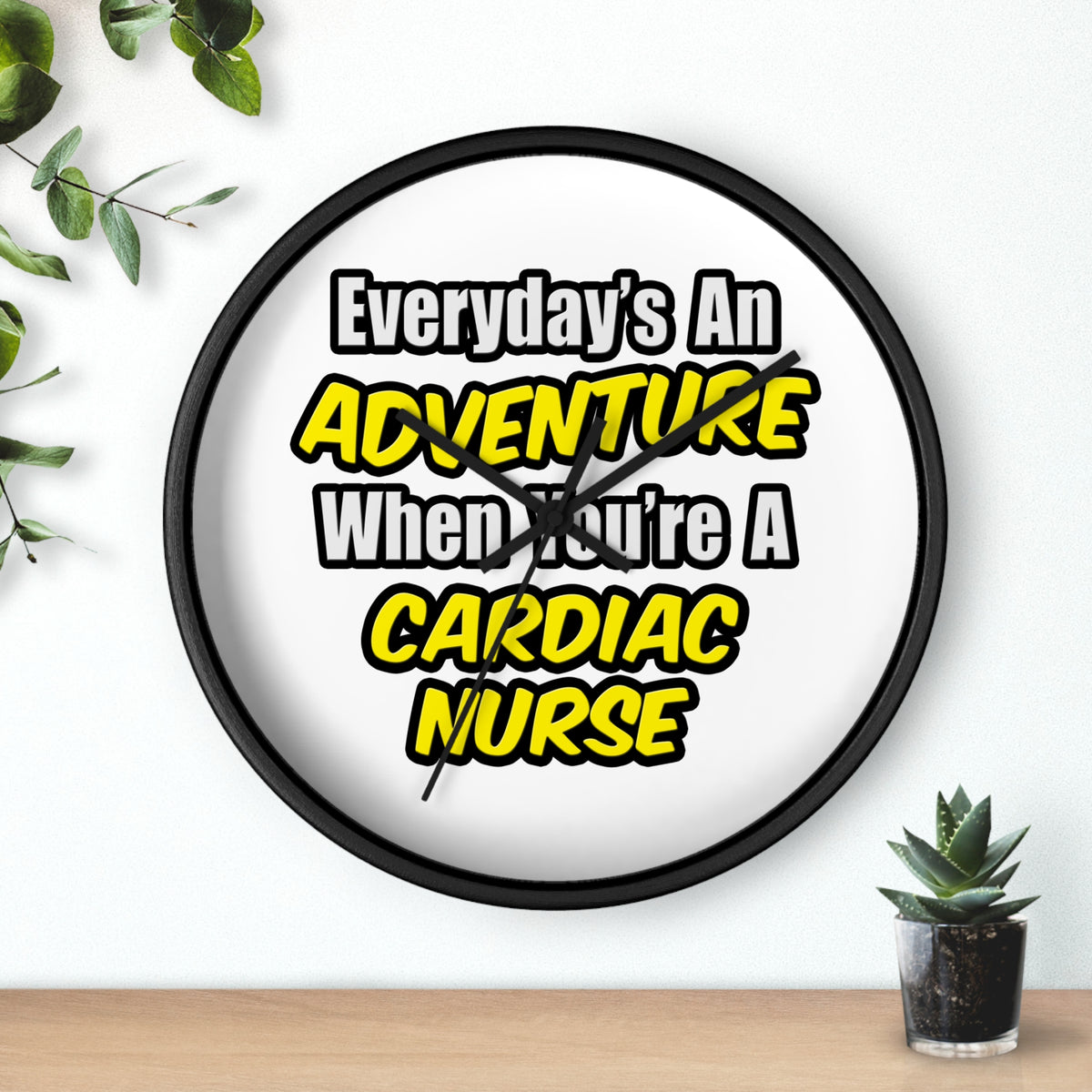 Everyday's An Adventure .. Cardiac Nurse - Wall Clock