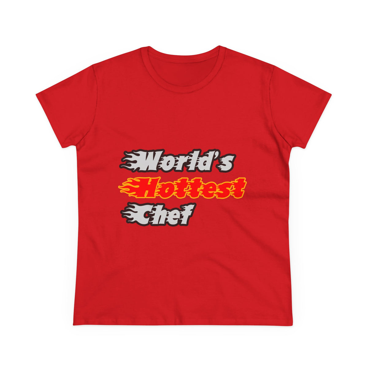 World's Hottest Chef - Women's Midweight Cotton Tee
