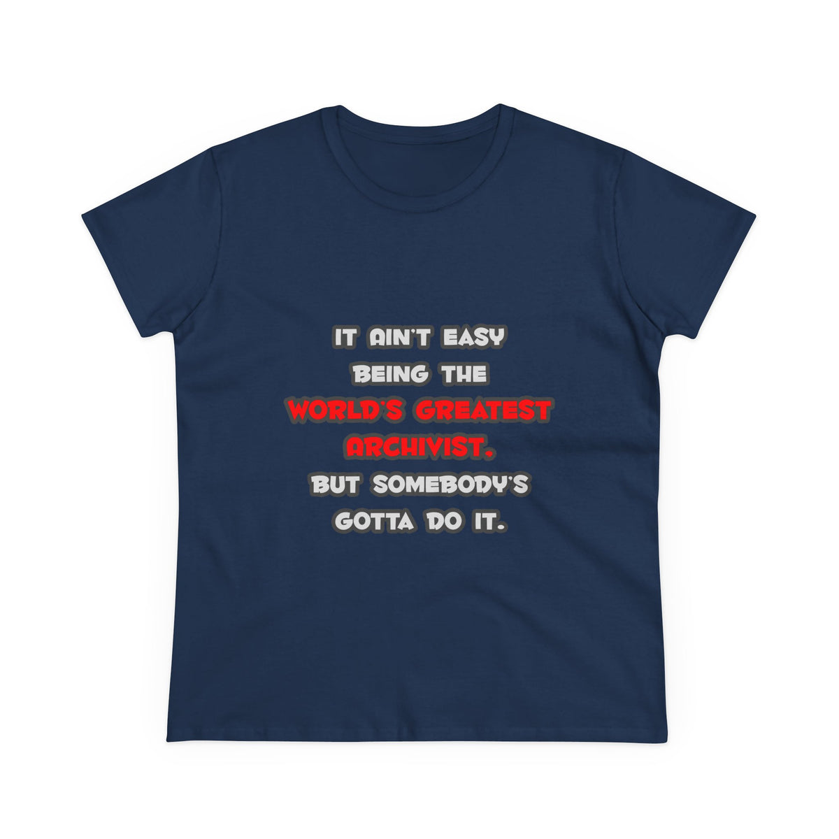World's Greatest Archivist Joke - Women's Midweight Cotton Tee