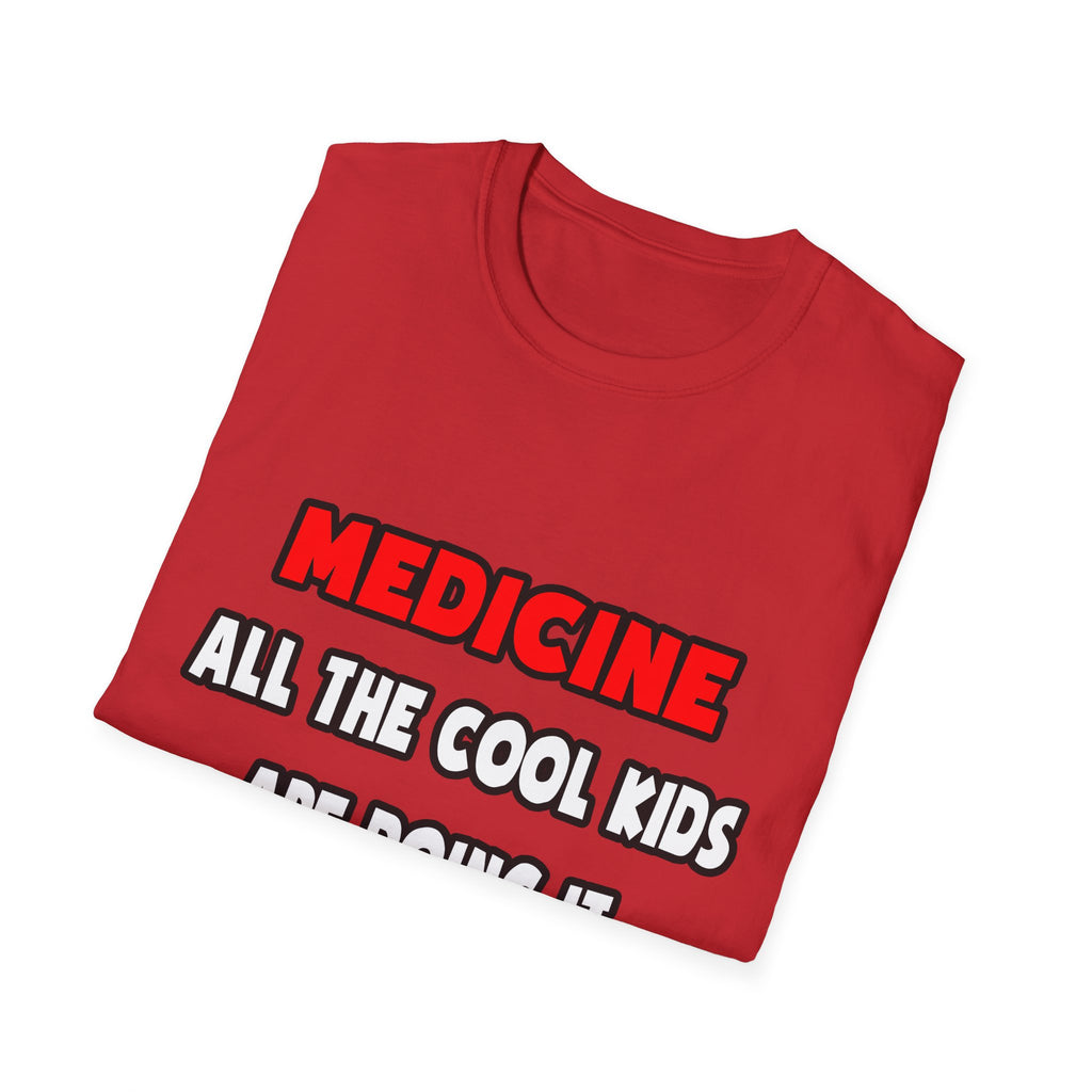 Funny Doctor Shirts and Gifts - Unisex Softstyle T-Shirt