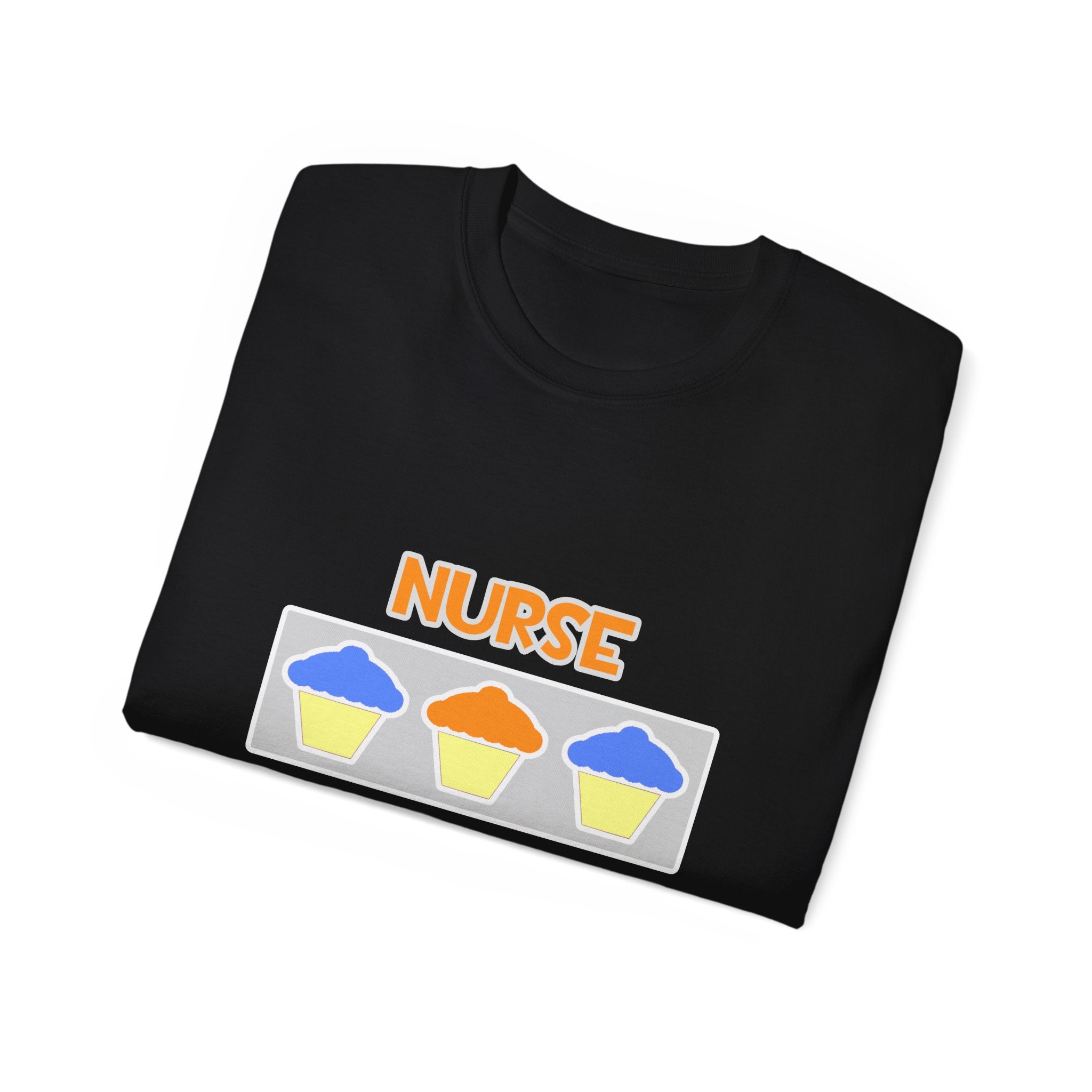 Nurse ... Will Work For Cupcakes - Unisex Ultra Cotton Tee