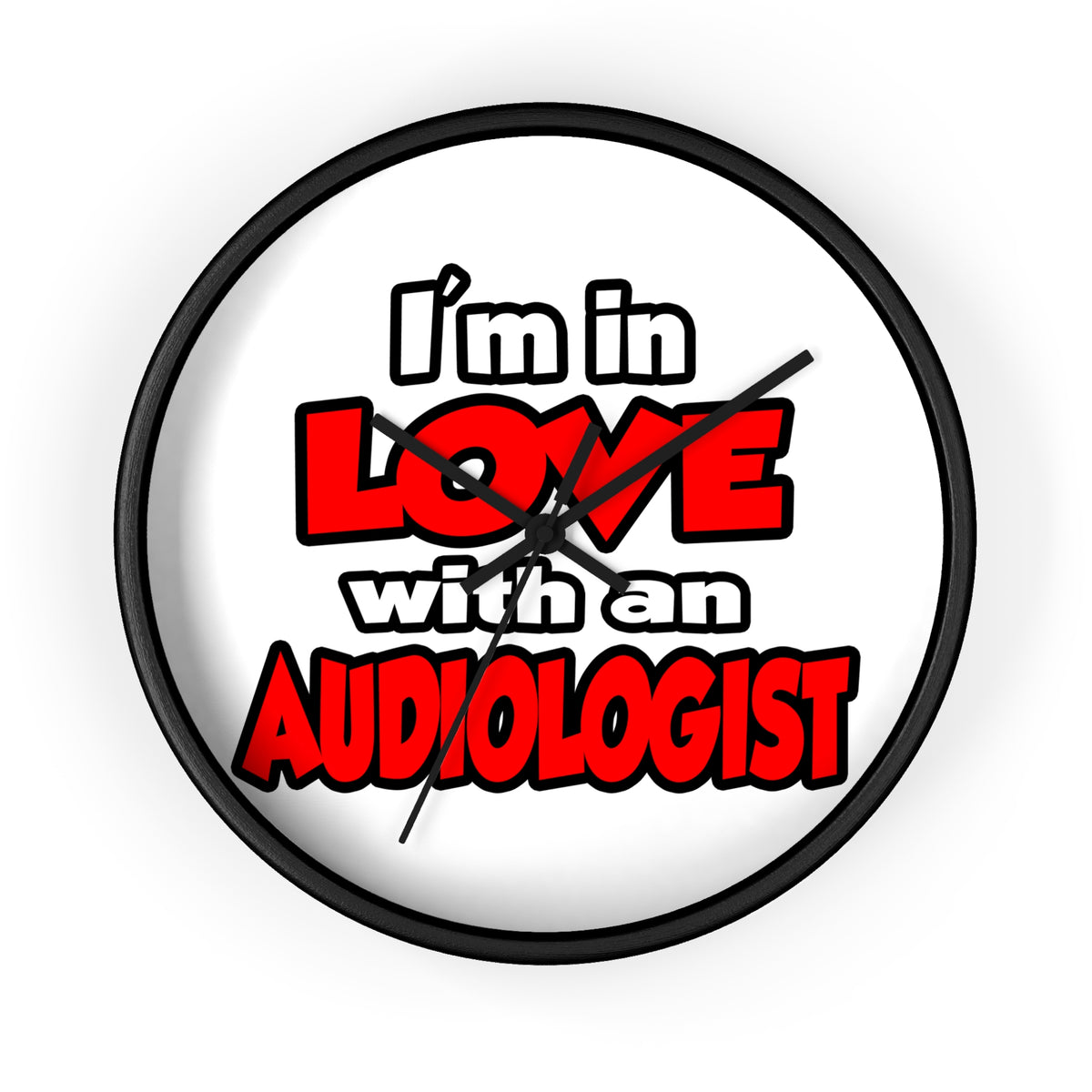 I'm In Love With An Audiologist - Wall Clock