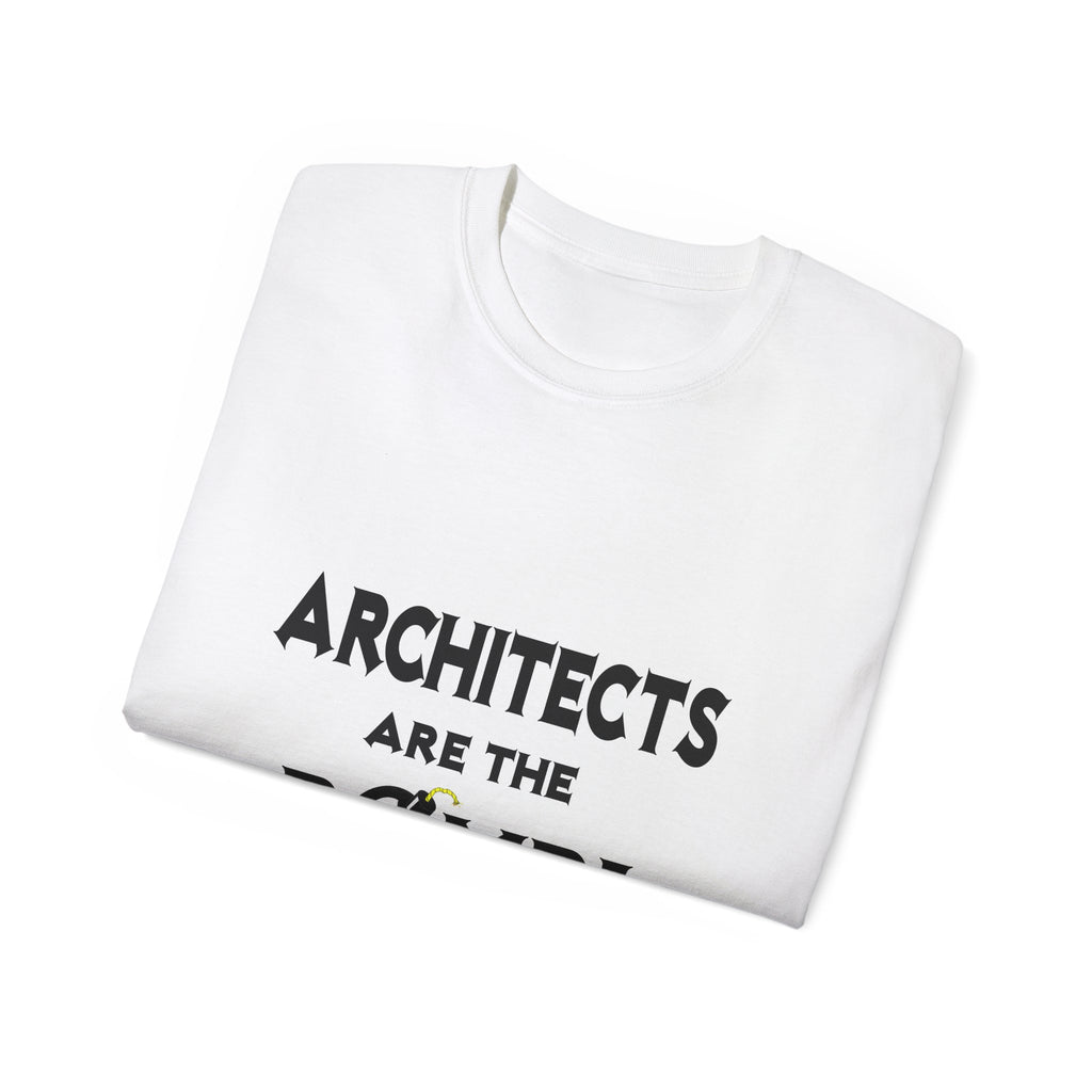 Architects Are The Bomb! - Unisex Ultra Cotton Tee