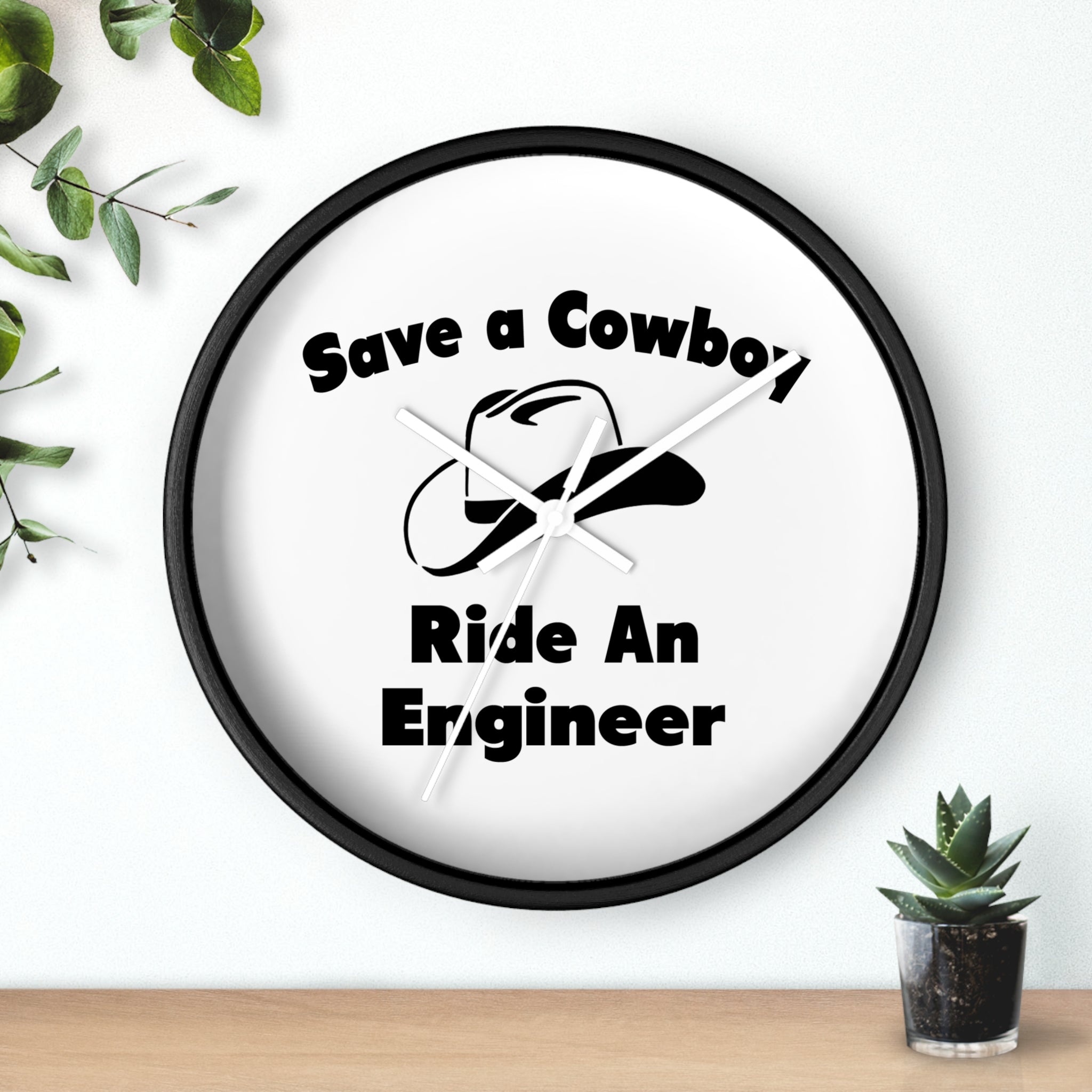 Save a Cowboy .. Ride an Engineer - Wall Clock