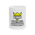 King of Electrical Engineering - Ceramic Mug, (11oz, 15oz)