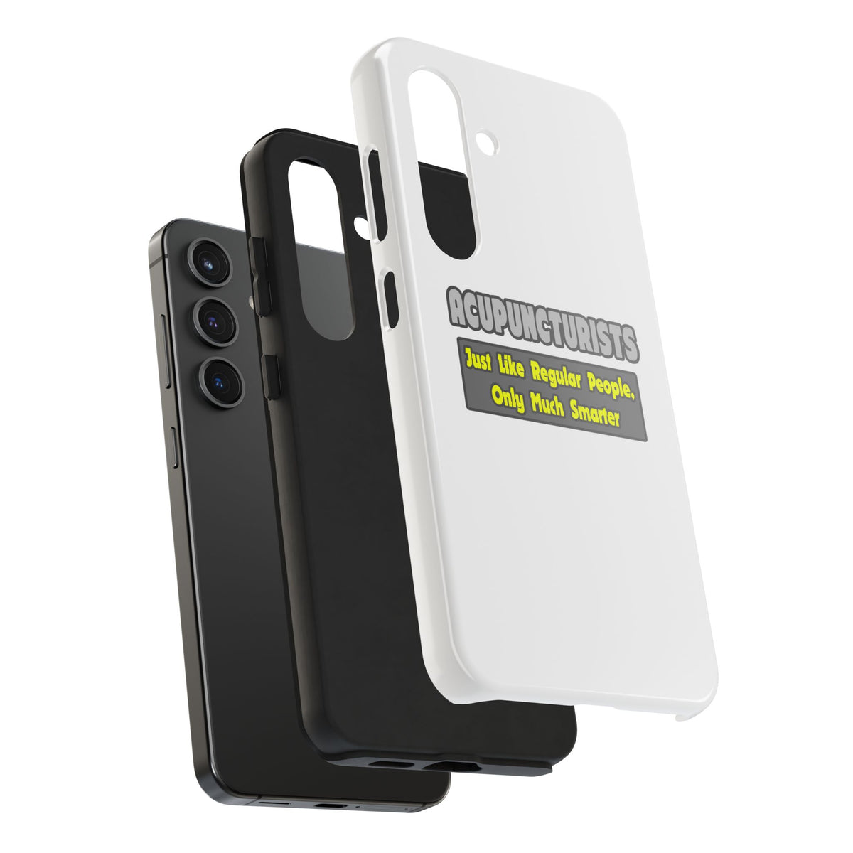 Acupuncturists .. Smarter - Tough Phone Cases