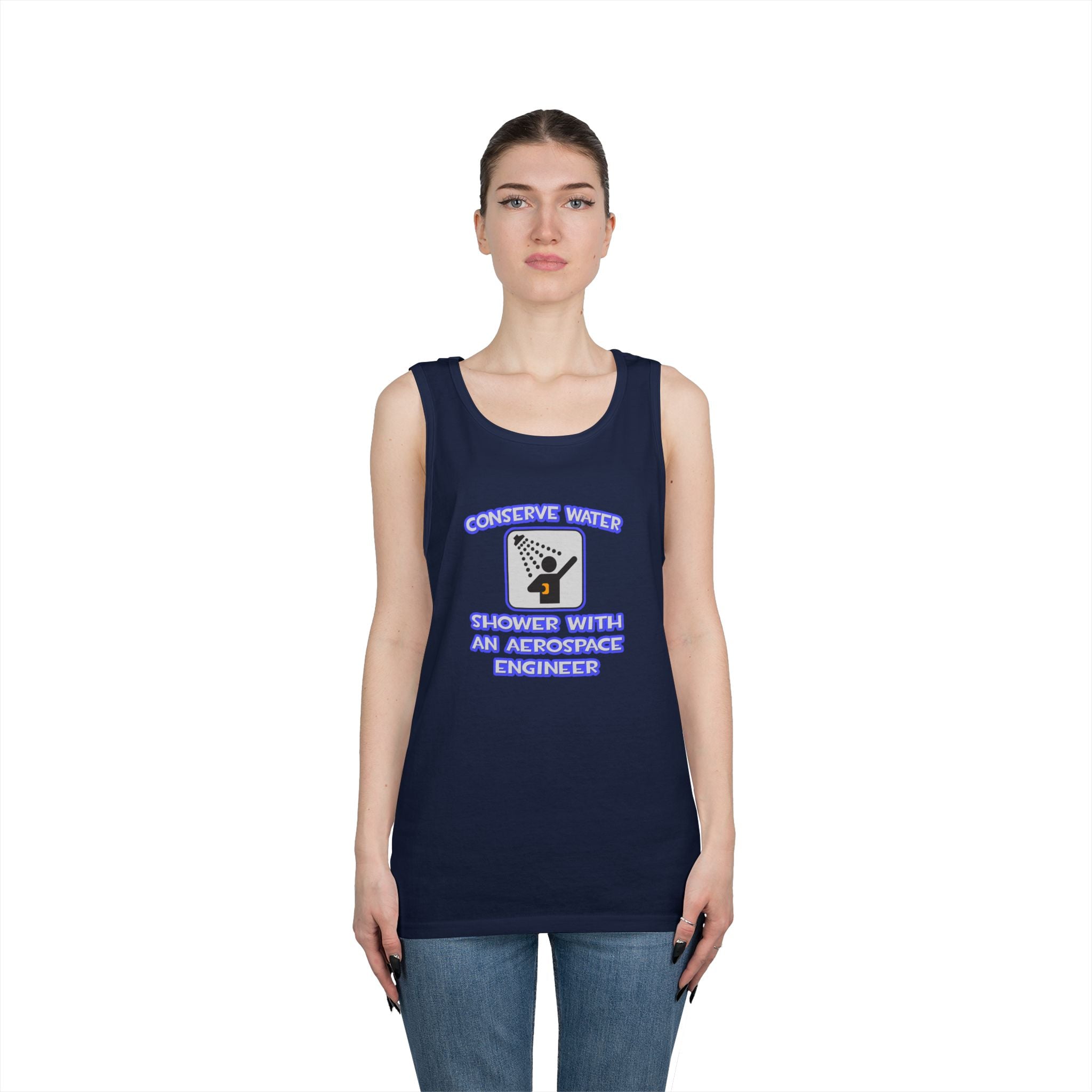Conserve Water .. Shower With Aerospace Engineer - Unisex Heavy Cotton Tank Top