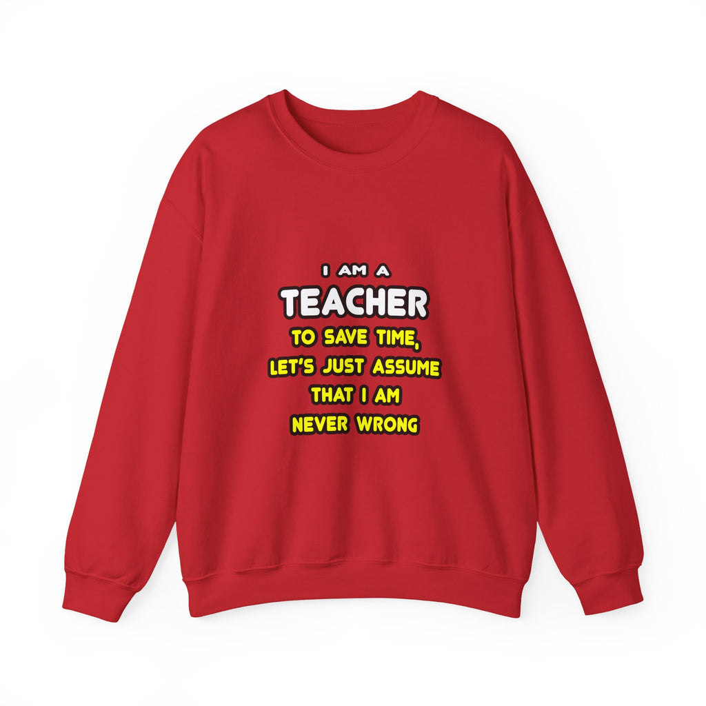 Funny Teacher T Shirts and Gifts - Unisex Heavy Blend™ Crewneck Sweatshirt