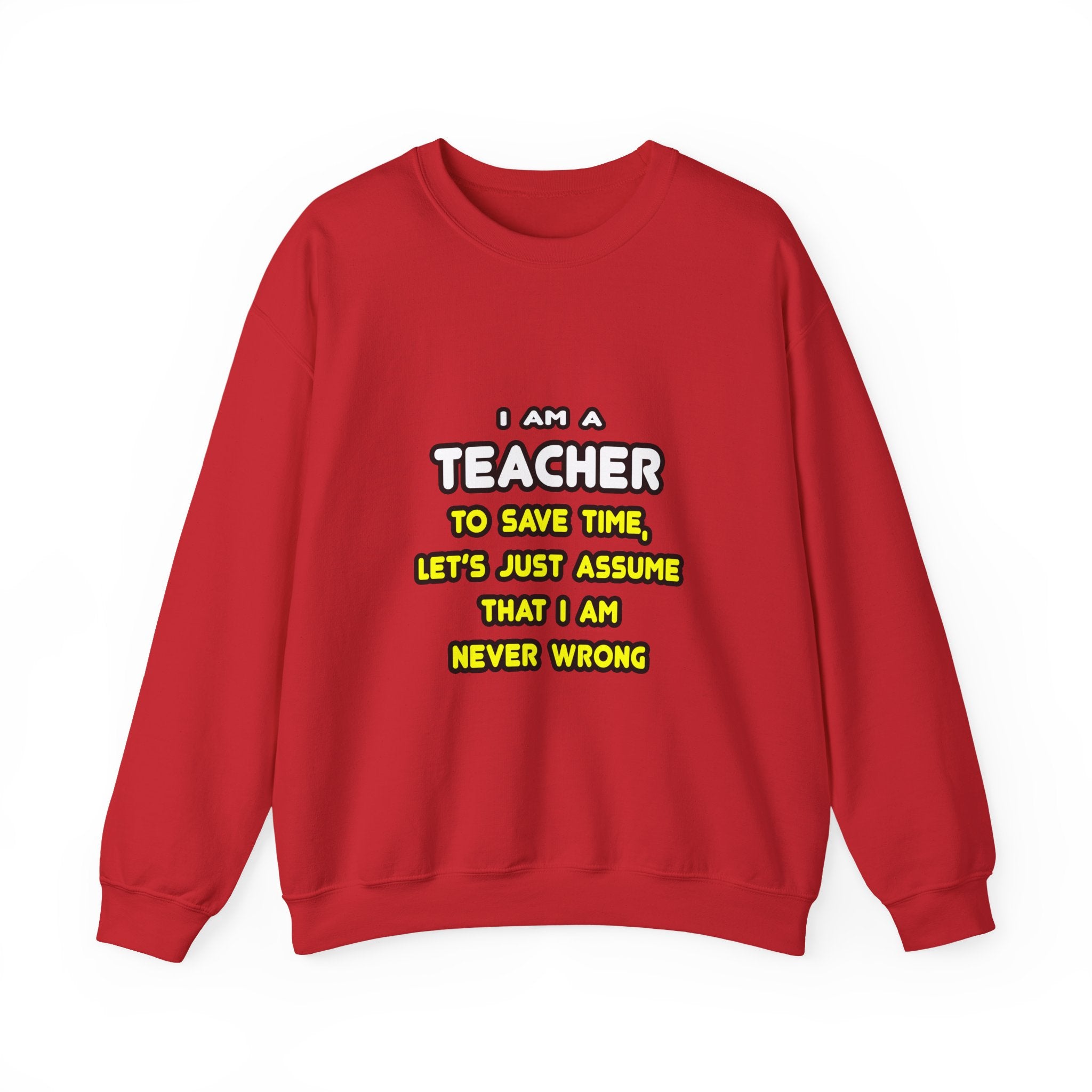 Funny Teacher T Shirts and Gifts - Unisex Heavy Blend™ Crewneck Sweatshirt