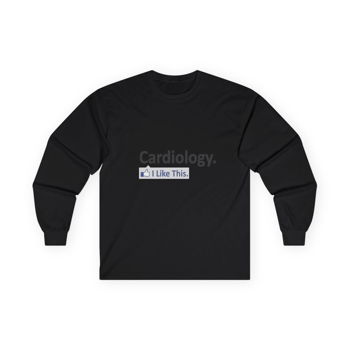 Cardiology...I Like This - Unisex Ultra Cotton Long Sleeve Tee