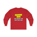 Emergency Nurse...Hardest Job You'll Ever Love - Unisex Ultra Cotton Long Sleeve Tee