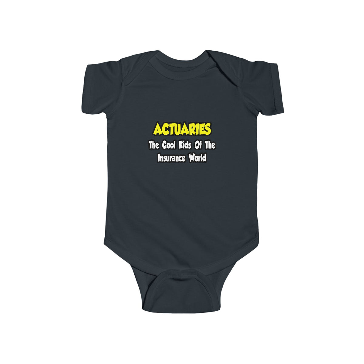 Actuaries...Cool Kids of Insurance World - Infant Fine Jersey Bodysuit