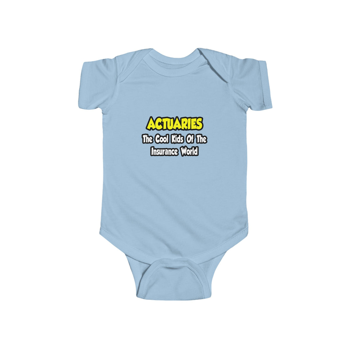Actuaries...Cool Kids of Insurance World - Infant Fine Jersey Bodysuit