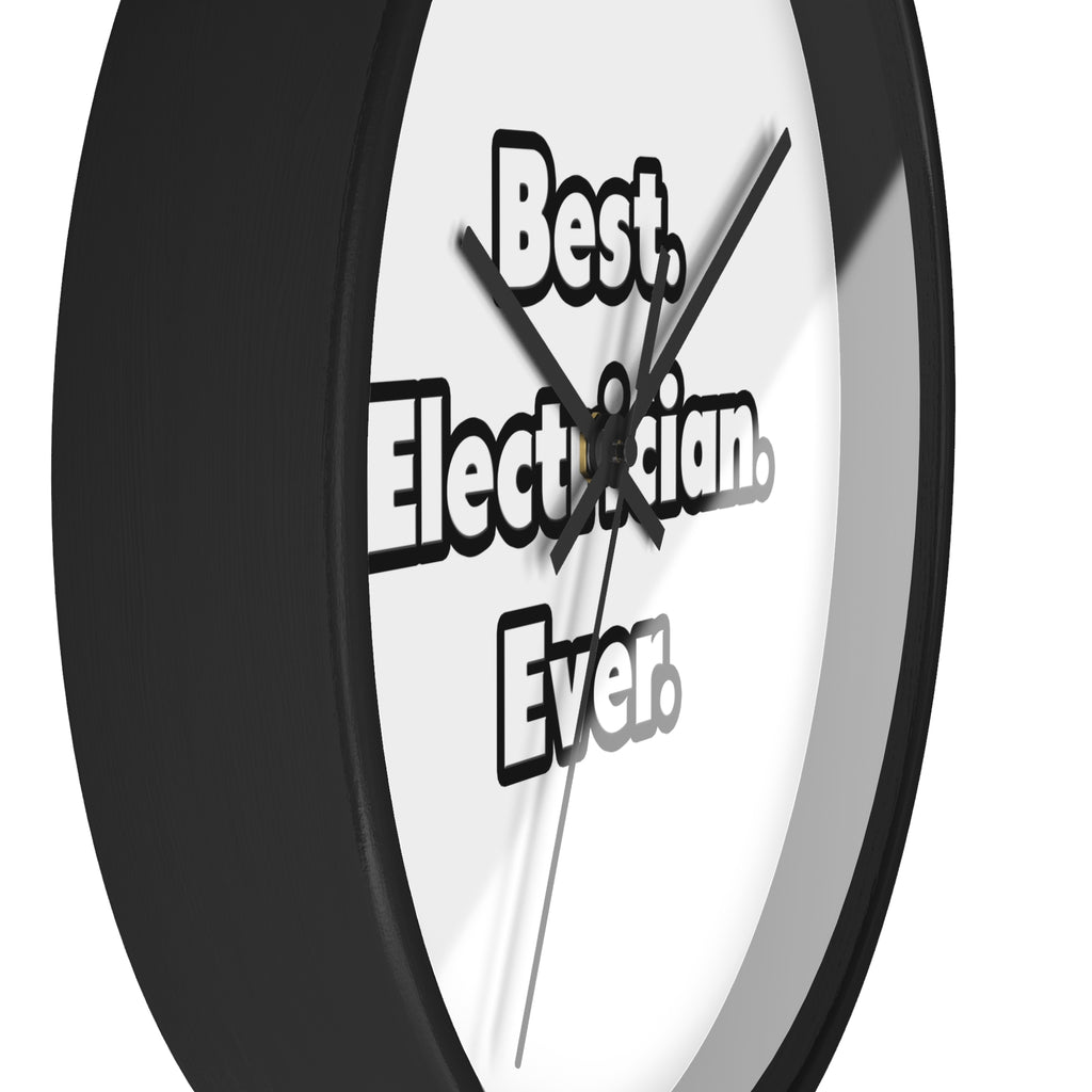 Best. Electrician. Ever - Wall Clock