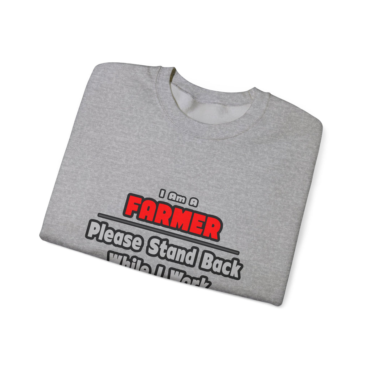 Farmer ... Stand Back ... Work My Magic - Unisex Heavy Blend™ Crewneck Sweatshirt
