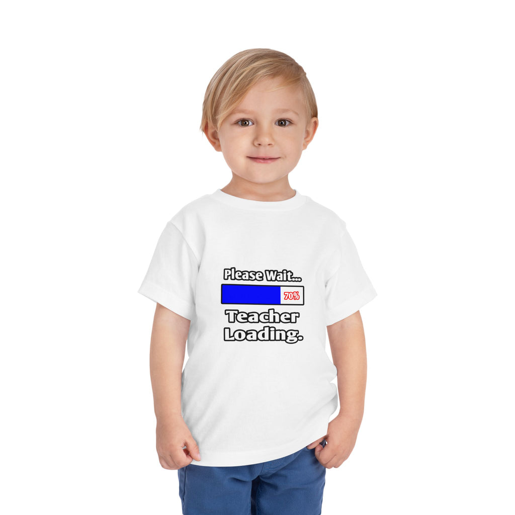 Please Wait...Teacher Loading - Toddler Short Sleeve Tee