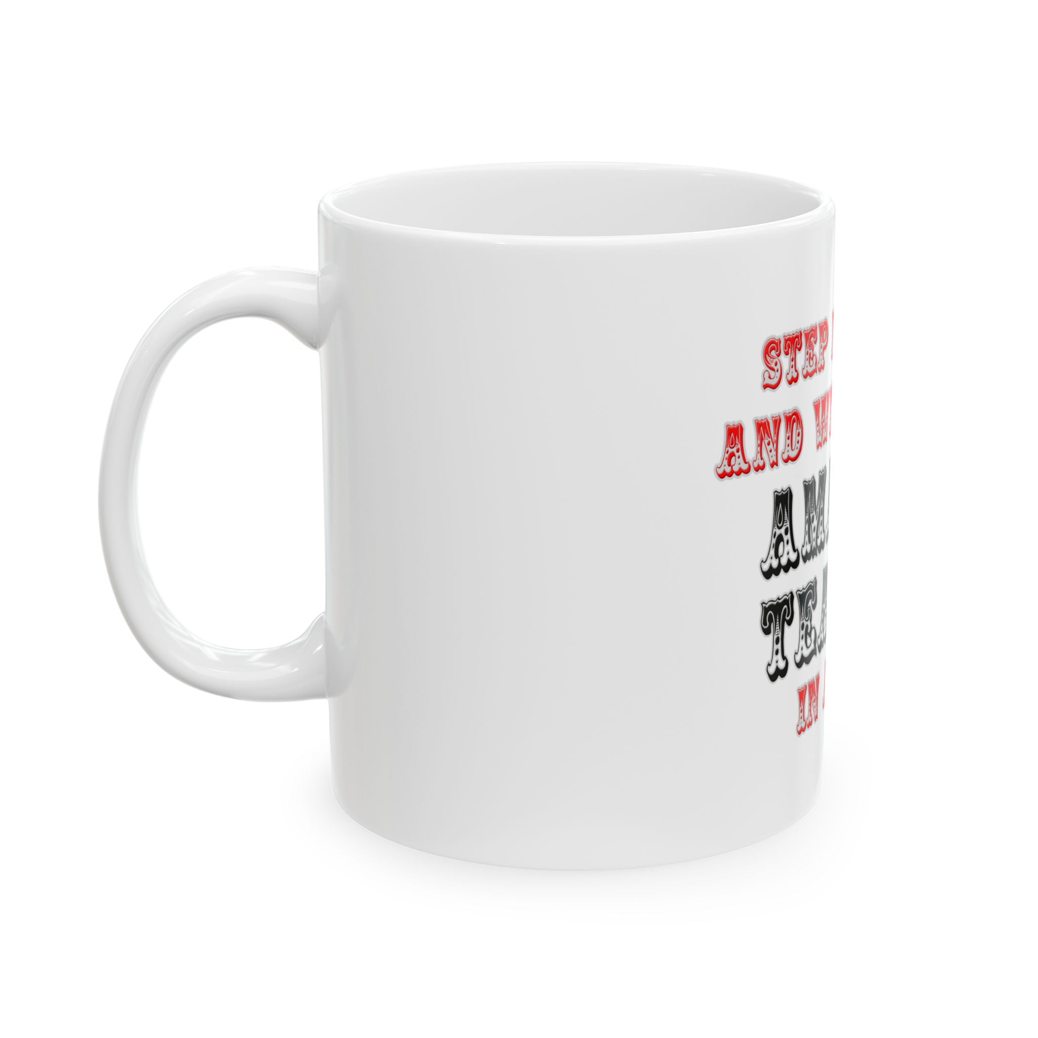 Amazing Teacher In Action - Ceramic Mug, (11oz, 15oz)