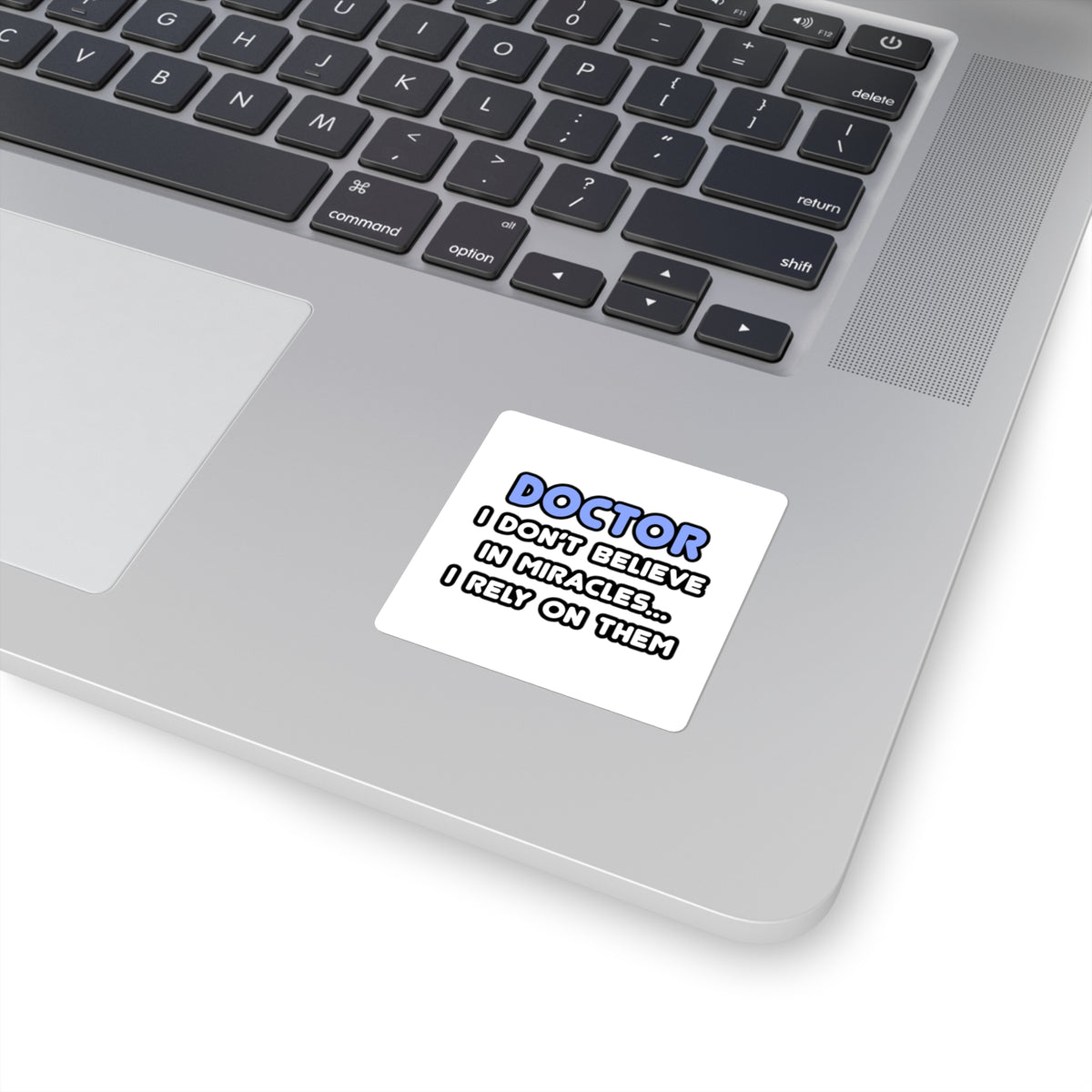Miracles and Doctors - Square Stickers