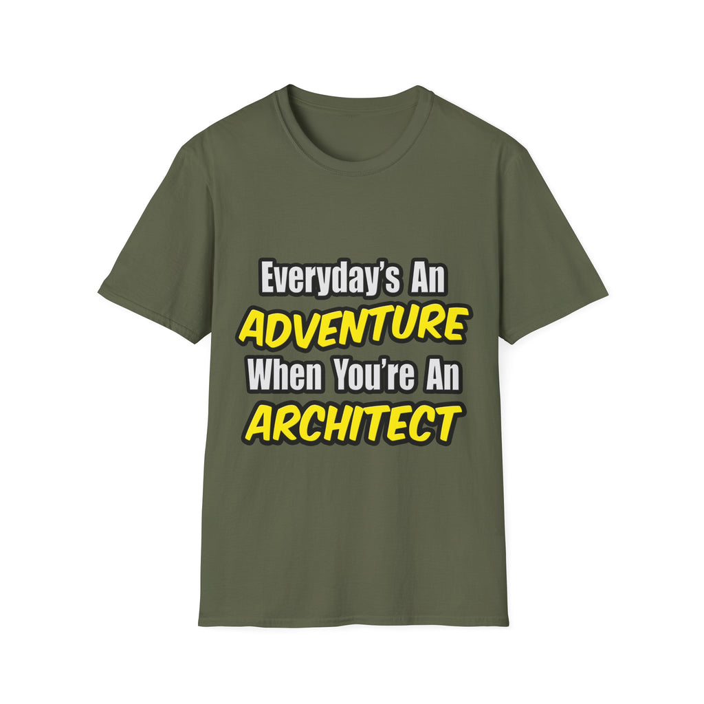 Everyday's An Adventure...Architect - Unisex Softstyle T-Shirt