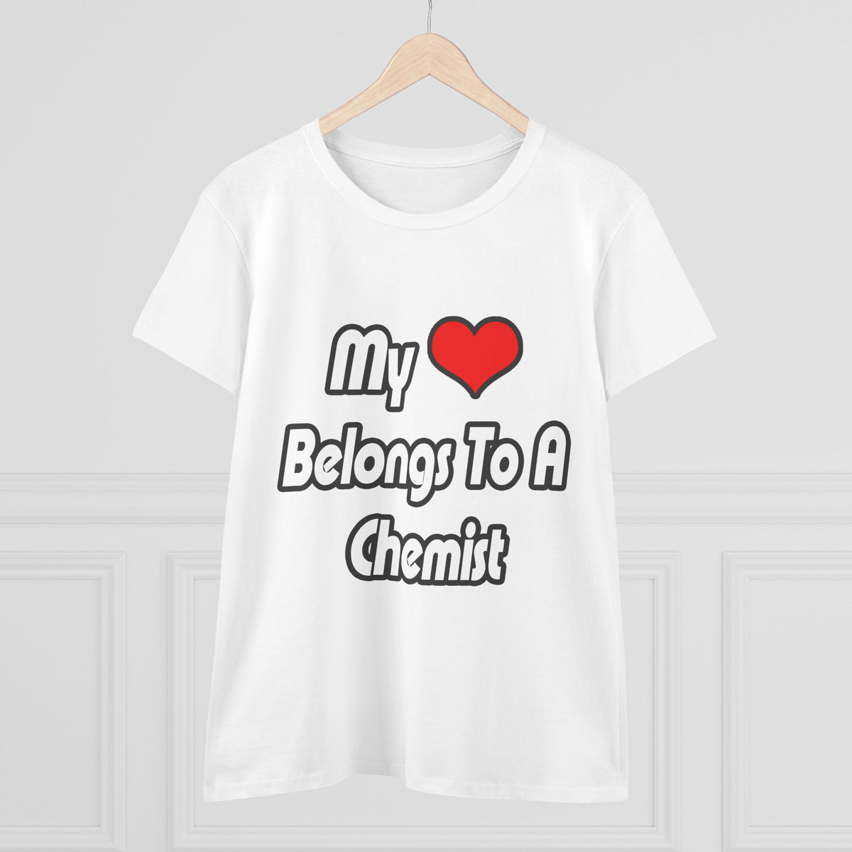 My Heart Belongs To A Chemist - Women's Midweight Cotton Tee