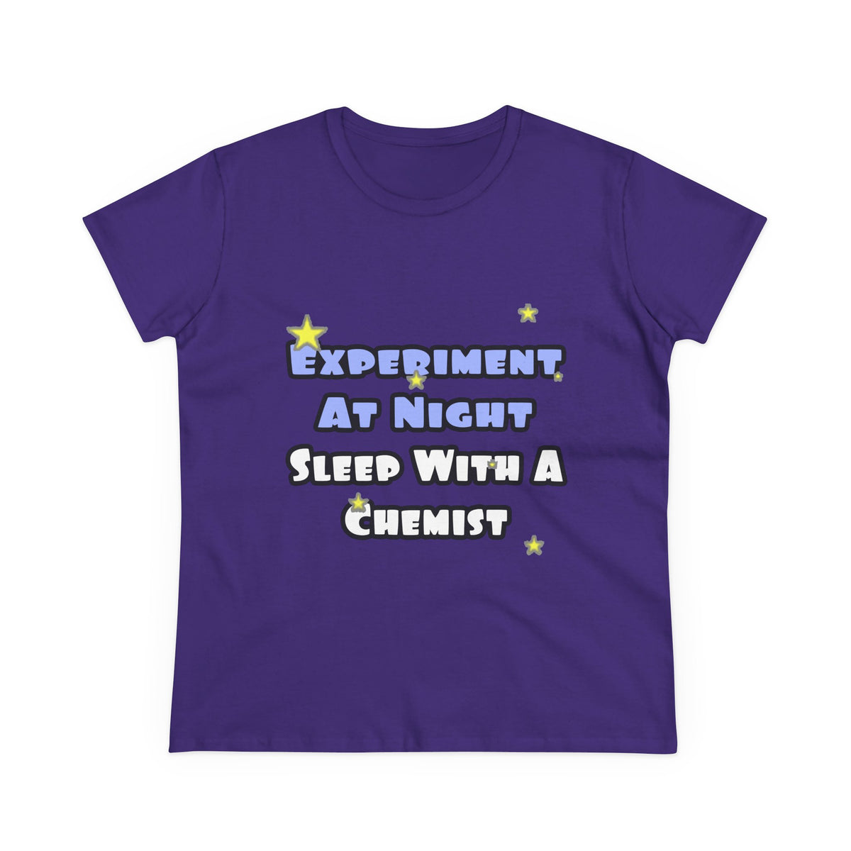 Experiment At Night...Sleep With a Chemist - Women's Midweight Cotton Tee
