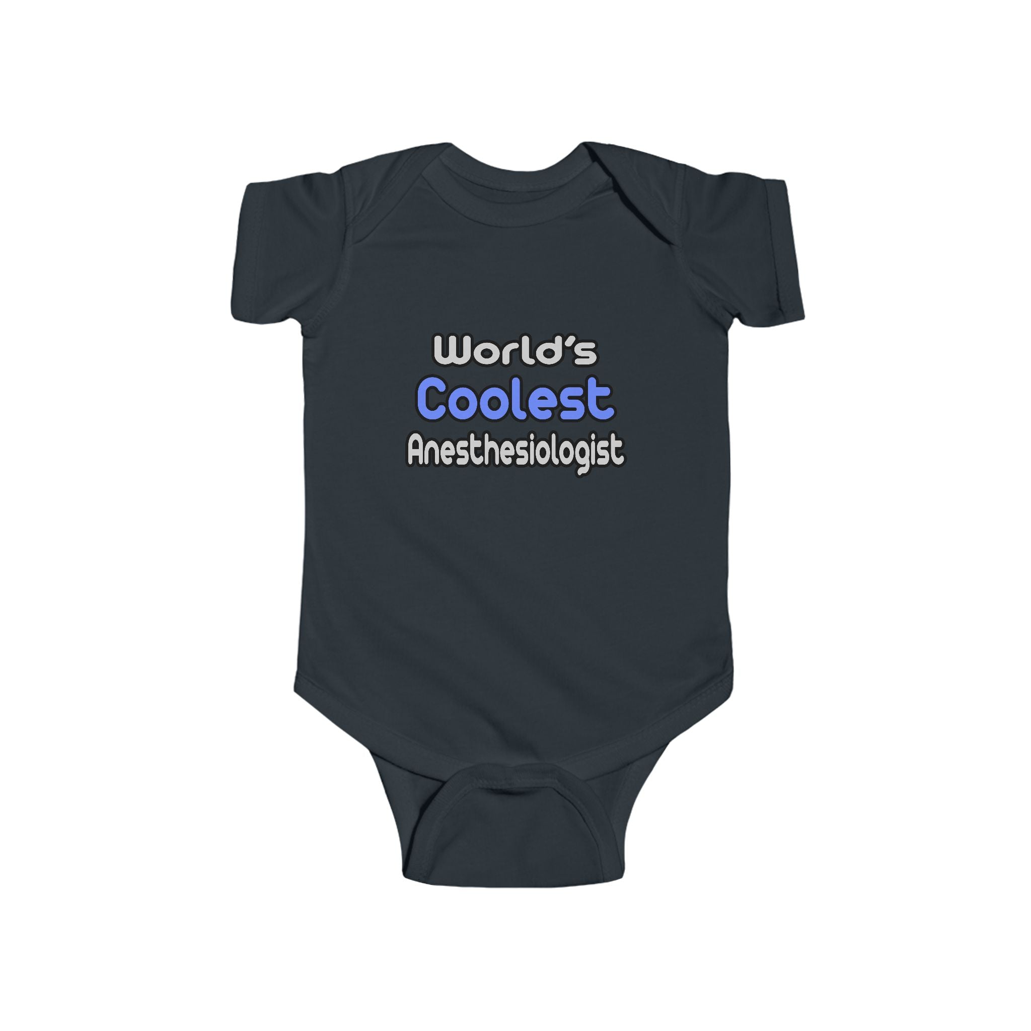 World's Coolest Anesthesiologist - Infant Fine Jersey Bodysuit