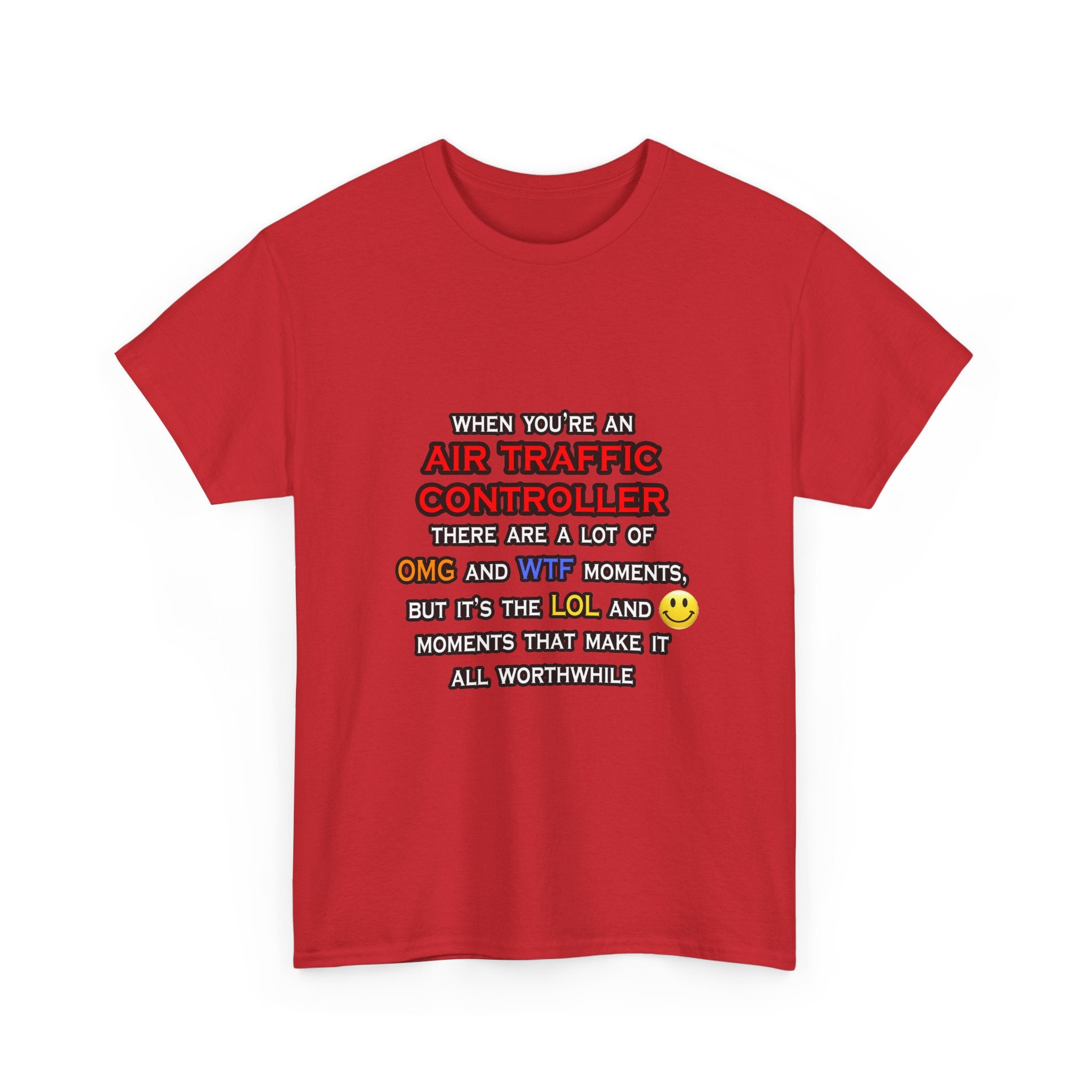 Funny Air Traffic Controller ... OMG WTF LOL - Unisex Heavy Cotton Tee