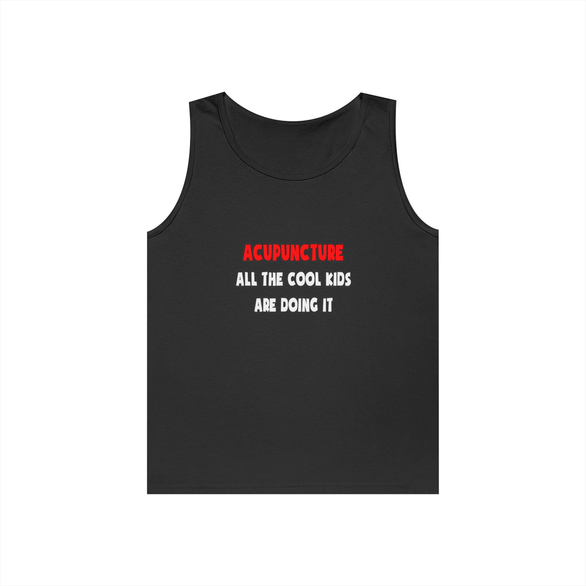 Funny Acupuncturist Shirts and Gifts - Unisex Heavy Cotton Tank Top
