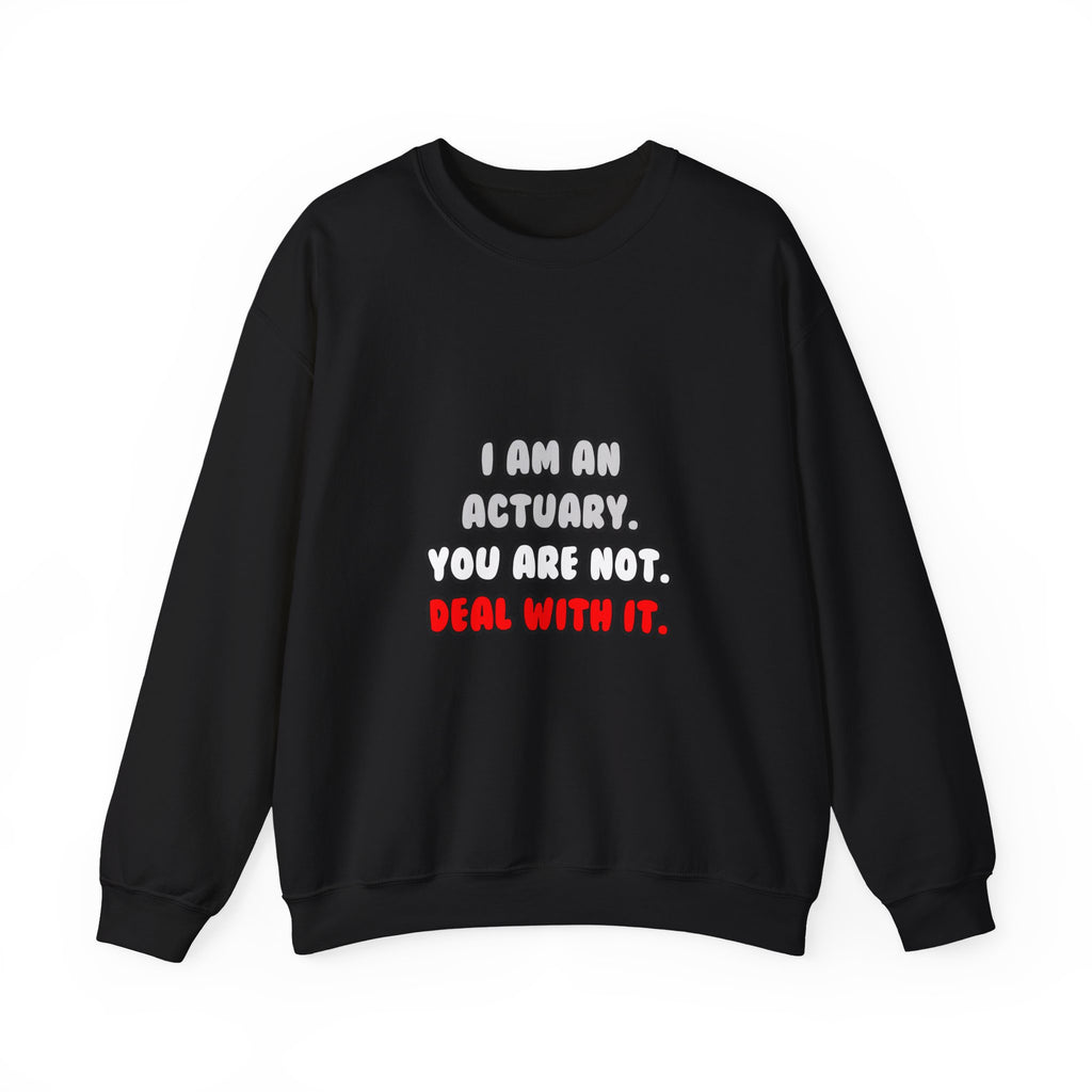 Deal With It ... Funny Actuary - Unisex Heavy Blend™ Crewneck Sweatshirt
