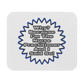 Nurse Practitioner...Because I Said So - Mouse Pad (Rectangle)