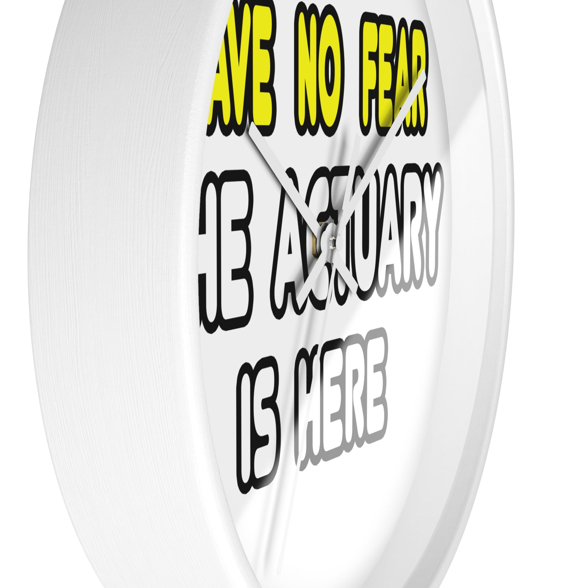 Have No Fear, The Actuary Is Here (2) - Wall Clock