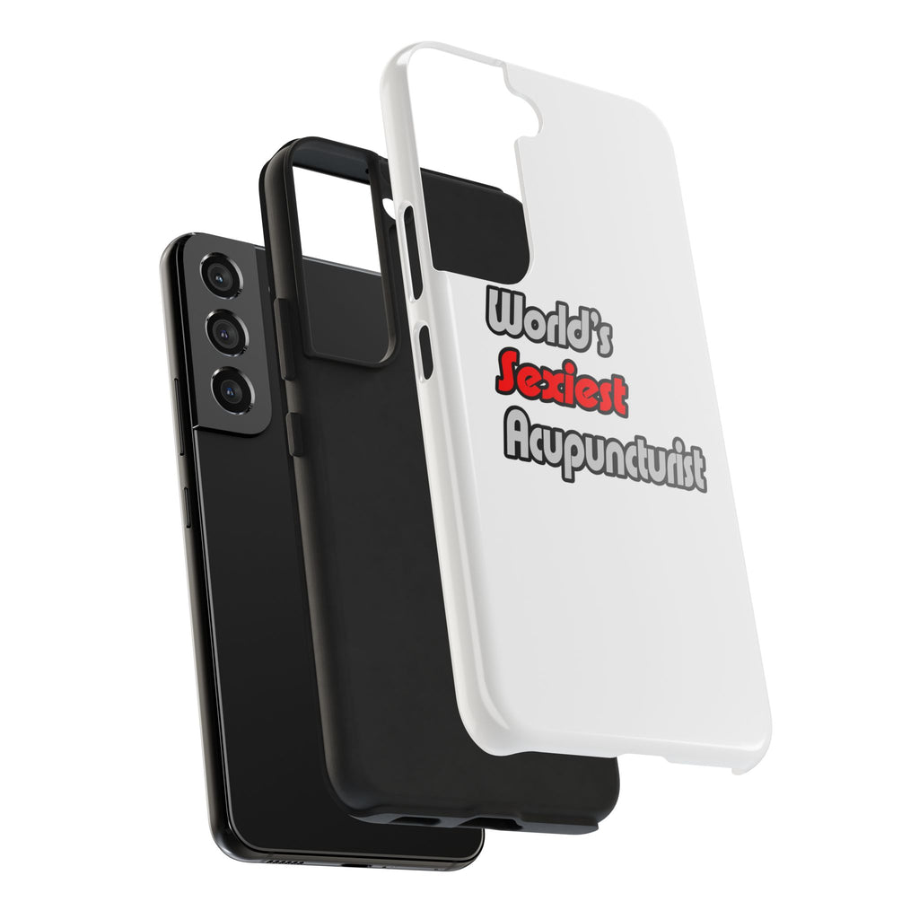 World's Sexiest Acupuncturist - Tough Phone Cases