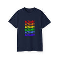 Rainbow Actuary - Unisex Ultra Cotton Tee