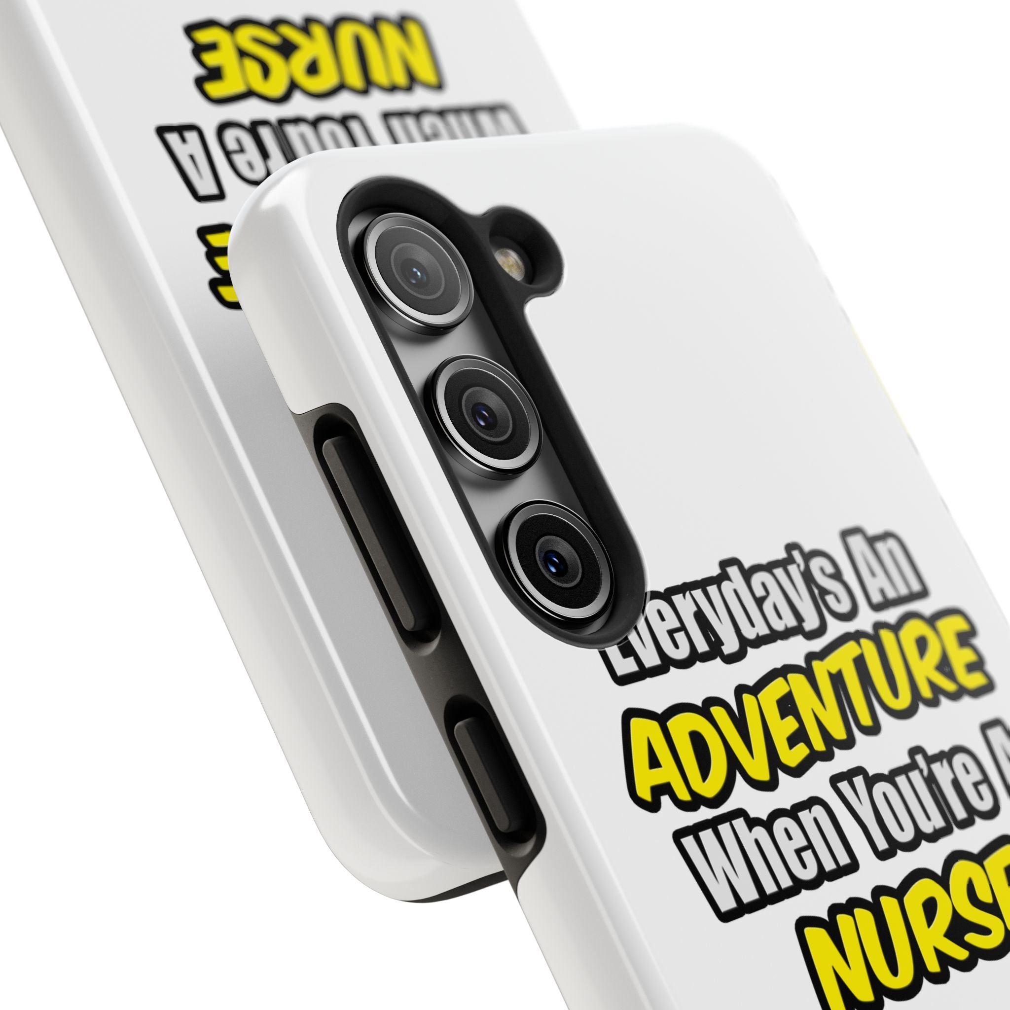 Nurse Phone Case – "Everyday's An Adventure When You're A Nurse" Tough Protective Cover
