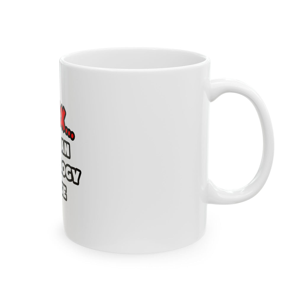 Relax ... I Am An Oncology Nurse - Ceramic Mug, (11oz, 15oz)
