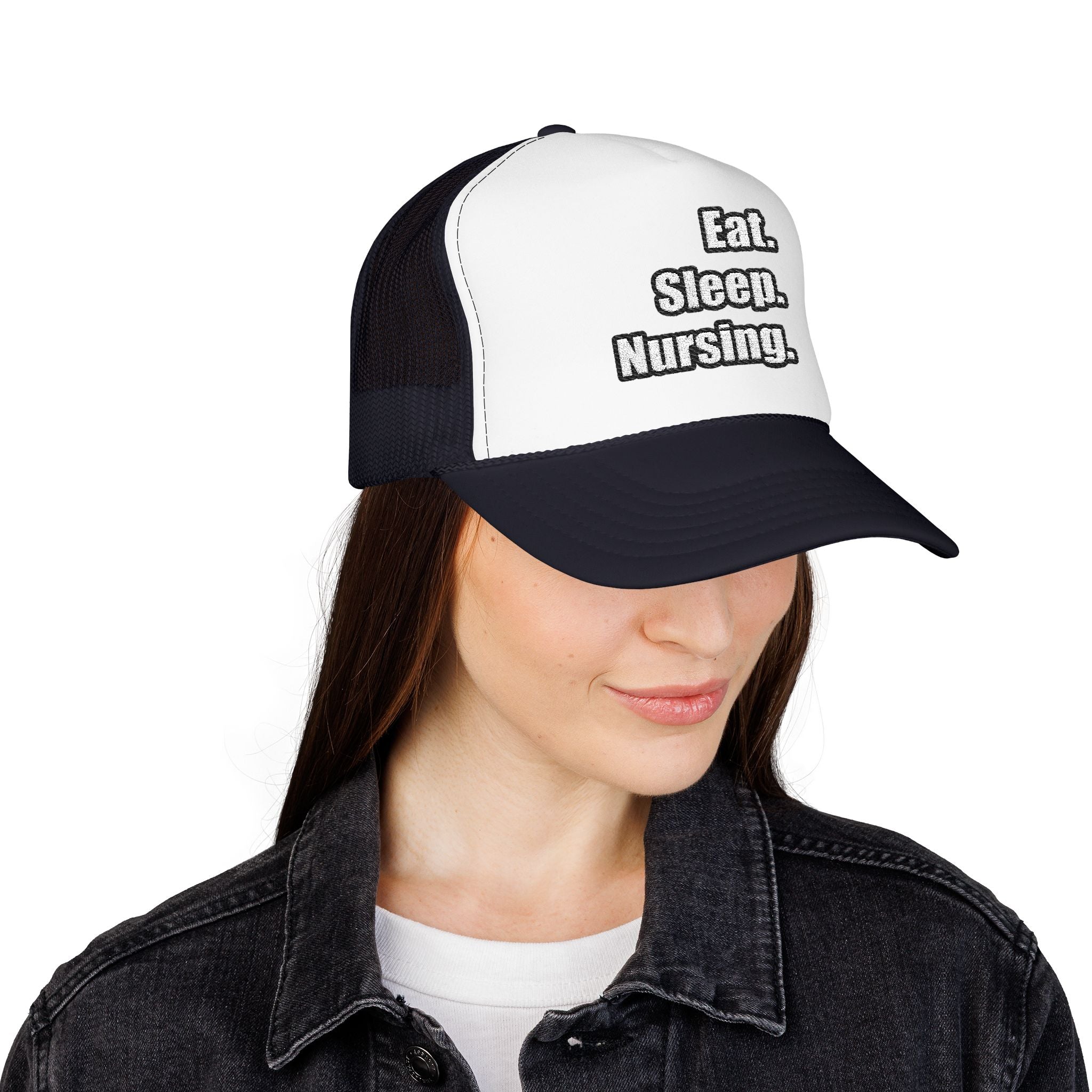 Eat. Sleep. Nursing. - Foam Trucker Hat